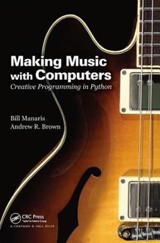 Hardcover Making Music with Computers: Creative Programming in Python Book