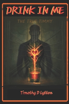 Paperback Drink in Me: The story of Tim Lytton Book