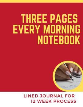Paperback Three pages every morning notebook: lined journal for 12 week process Book
