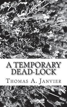 Paperback A Temporary Dead-Lock Book