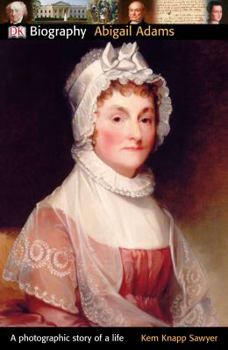 Abigail Adams (DK Biography) - Book  of the DK Biography
