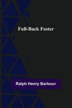 Full-Back Foster - Book #5 of the Football Eleven Series