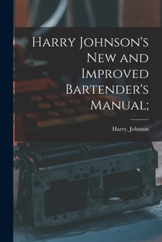 Paperback Harry Johnson's New and Improved Bartender's Manual; Book