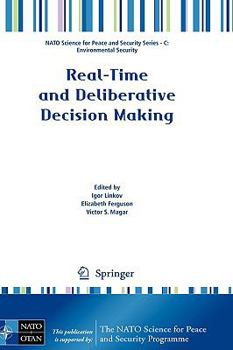 Paperback Real-Time and Deliberative Decision Making: Application to Emerging Stressors Book