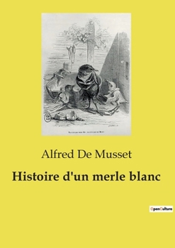 Paperback Histoire d'un merle blanc [French] Book