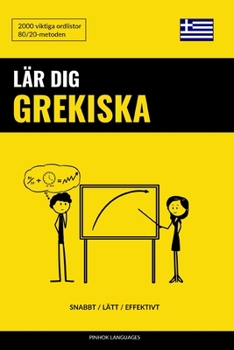 Paperback Lär dig Grekiska - Snabbt / Lätt / Effektivt: 2000 viktiga ordlistor [Swedish] Book