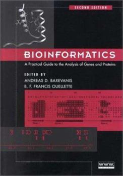 Paperback Bioinformatics: A Practical Guide to the Analysis of Genes and Proteins Book