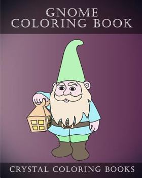 Paperback Gnome Coloring Book: 30 Easy Stress Relief Gnome Coloring Book. Simple Hand Drawn Line Drawing Dawarf/ Gnome Images To Color. Book