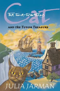 Paperback The Time-travelling Cat and the Tudor Treasure Book