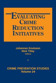 Paperback Evaluating Crime Reduction Initiatives (Crime Prevention Studies) Book