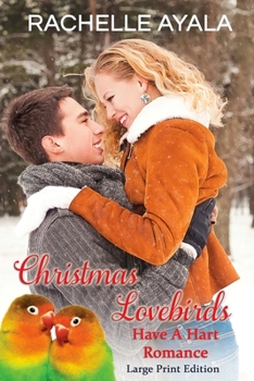 Paperback Christmas Lovebirds (Large Print Edition): The Hart Family [Large Print] Book