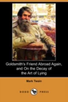 Goldsmith's Friend Abroad Again/On the Decay of the Art of Lying