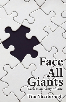Paperback Face All Giants: Even as an Army of One Book