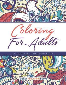 Paperback Coloring For Adults, a Doodling Coloring Book