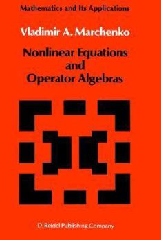 Hardcover Nonlinear Equations and Operator Algebras Book