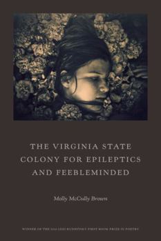 Paperback The Virginia State Colony for Epileptics and Feebleminded: Poems Book