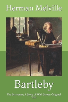 Paperback Bartleby: The Scrivener; A Story of Wall Street: Original Text Book