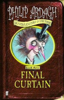 Final Curtain (The Further Adventures of Eddie Dickens, #3) - Book #3 of the Further Adventures of Eddie Dickens