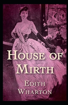 Paperback The House of Mirth Illustrated Book