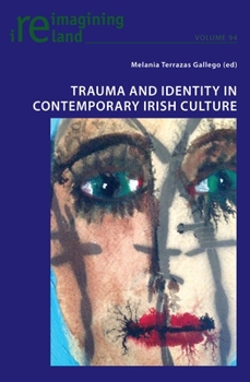 Paperback Trauma and Identity in Contemporary Irish Culture Book