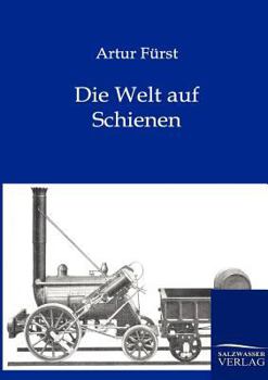 Paperback Die Welt auf Schienen [German] Book