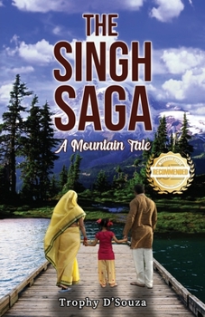 Paperback The Singh Saga: A Mountain Tale Book