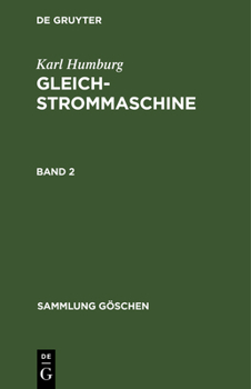 Hardcover Sammlung Göschen Gleichstrommaschine [German] Book