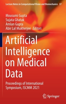 Hardcover Artificial Intelligence on Medical Data: Proceedings of International Symposium, Iscmm 2021 Book