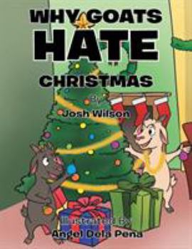 Paperback Why Goats Hate Christmas Book