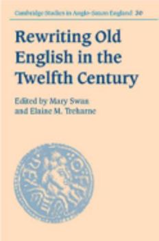 Hardcover Rewriting Old English in the Twelfth Century Book