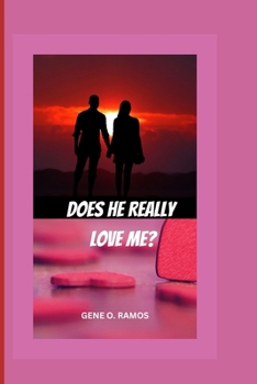 Paperback Does He Really Love Me?: A Woman's Guide to Knowing If Your Man Loves You. Book