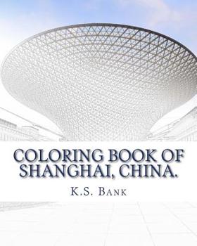 Paperback Coloring Book of Shanghai, China. Book