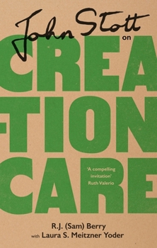 Hardcover John Stott on Creation Care Book