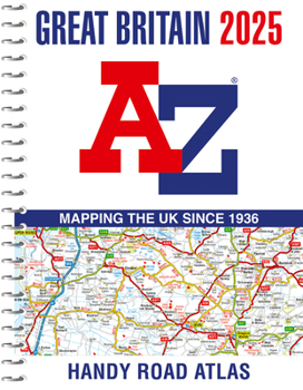 Spiral-bound Great Britain A-Z Handy Road Atlas 2025 (A5 Spiral) Book