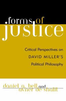 Paperback Forms of Justice: Critical Perspectives on David Miller's Political Philosophy Book