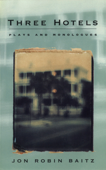 Paperback Three Hotels: Plays and Monologues Book