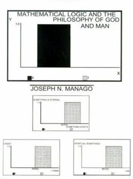 Paperback Mathematical Logic and the Philosophy of God and Man Book