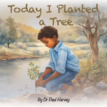 Paperback Today I Planted a Tree Book