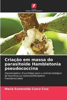 Paperback Criação em massa do parasitoide Hambletonia pseudococcina [Portuguese] Book