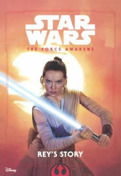 Rey's Story - Book  of the Star Wars Disney Canon Junior Novel