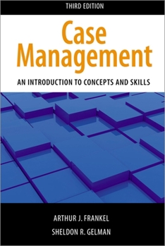 Paperback Case Management, Third Edition: An Introduction to Concepts and Skills Book