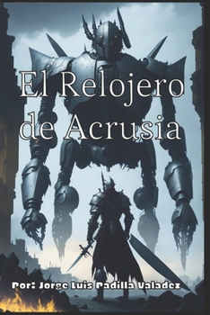 Paperback El Relojero de Acrusia [Spanish] Book