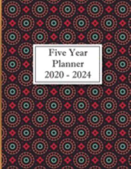 Five Year Planner: 2020-2024 Monthly Five Year Journal | 5 Year Planner | 60 Months Calendar | 5 Year Appointment Book | Mandela Pattern 2