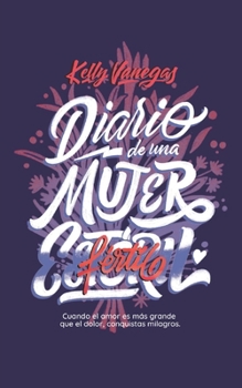 Diario de una mujer estéril fértil (Spanish Edition)