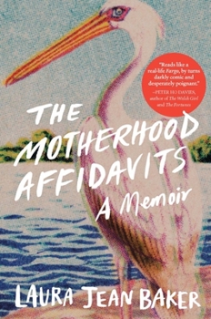 Hardcover The Motherhood Affidavits: A Memoir Book