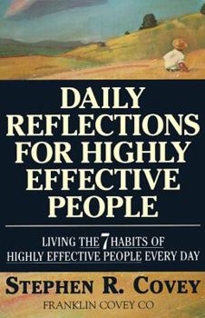 Paperback Daily Reflections for Highly Effective People: Living the Seven Habits of Highly Successful People Every Day Book