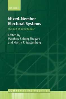 Paperback Mixed-Member Electoral Systems: The Best of Both Worlds? Book