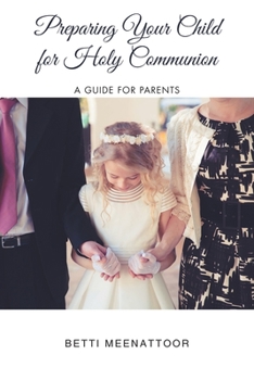 Paperback Preparing Your Child for Holy Communion: A Guide for Parents Book