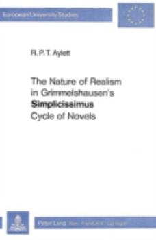 The Nature of Realism in Grimmelshausen's «Simplicissimus» Cycle of Novels