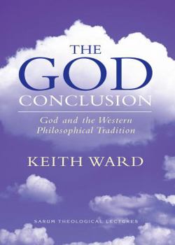 Paperback The God Conclusion (Sarum Theological Lectures) Book